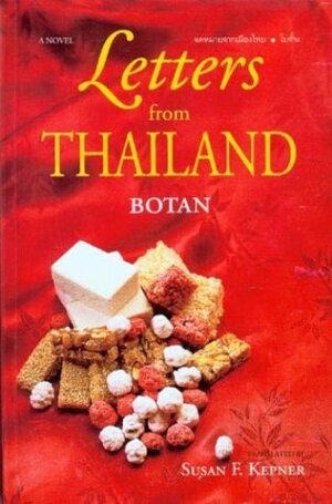 Letters from Thailand by Botan, Susan Fulop Kepner