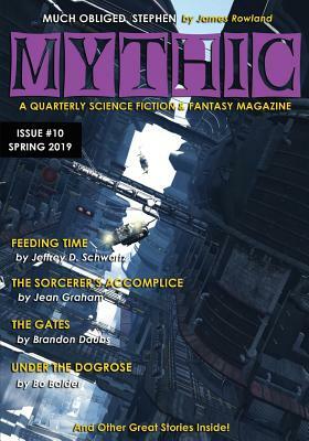 Mythic #10: Spring 2019 by Jean Graham, Brandon Daubs, Hall Jameson