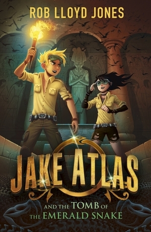 Jake Atlas and the Tomb of the Emerald Snake by Rob Lloyd Jones