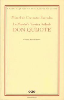 La Mancha'lı Yaratıcı Asilzade Don Quijote by Miguel de Cervantes