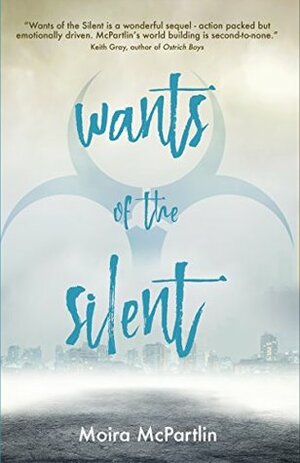 Wants of the Silent: Book Two by Moira McPartlin