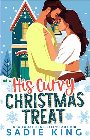 His Curvy Christmas Treat by Sadie King