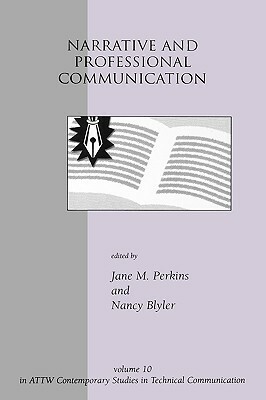 Narrative and Professional Communication by Nancy Blyler, Jane Perkins