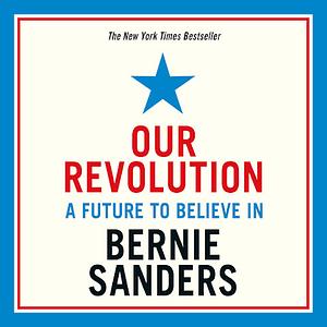 Our Revolution by Bernie Sanders