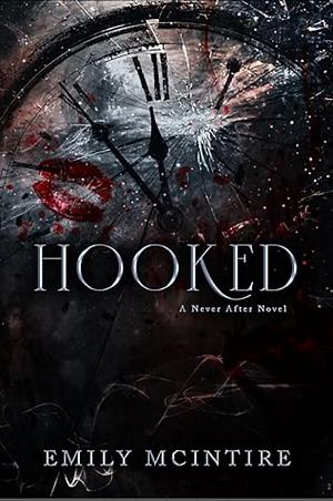 Hooked by Emily McIntire