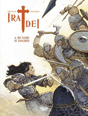 Ira Dei - Vokume 4 - My Name is Tancred by Vincent Brugeas