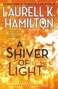 A Shiver of Light by Laurell K. Hamilton