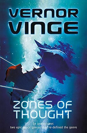 Zones of Thought: A Fire Upon the Deep / A Deepness in the Sky by Vernor Vinge
