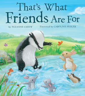 That's What Friends Are for by Suzanne Chiew
