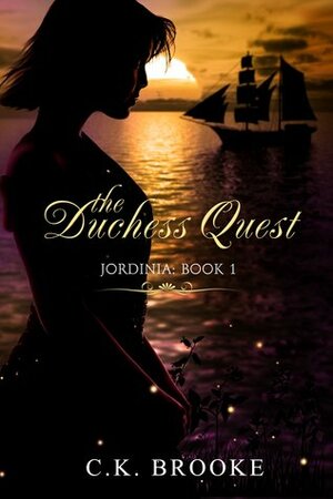 The Duchess Quest by C.K. Brooke