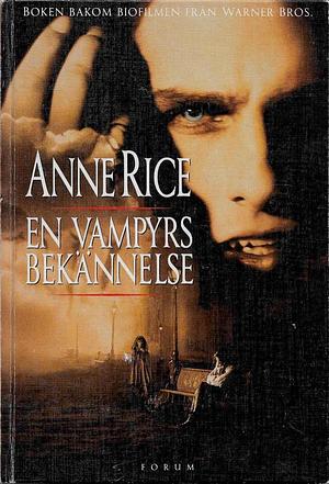 En vampyrs bekännelse by Anne Rice