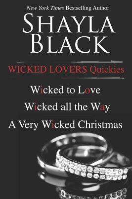 Wicked Lovers Quickies by Shayla Black