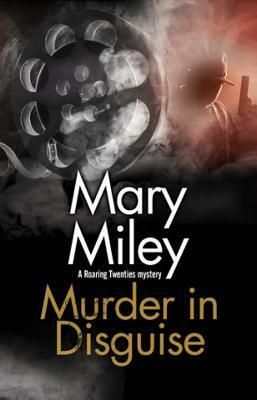 Murder in Disguise by Mary Miley