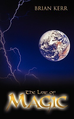 The Law of Magic by Brian Kerr