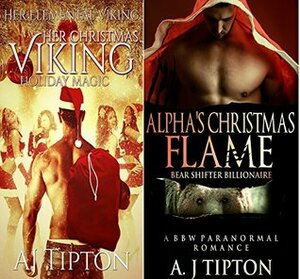 Lola's Christmas Gifts: A Paranormal Romance Two-Pack by AJ Tipton