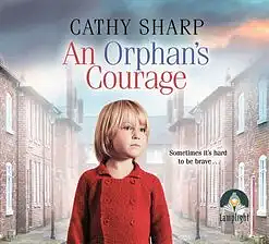 An Orphan's Courage by Cathy Sharp