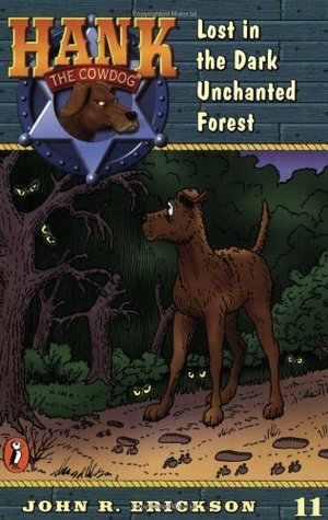 Lost in the Dark Unchanted Forest by John R. Erickson, Gerald L. Holmes