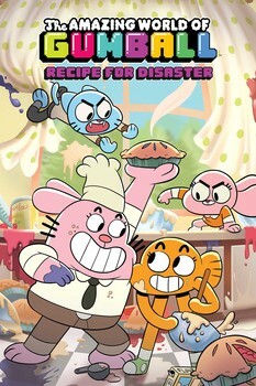 The Amazing World of Gumball: Recipe for Disaster by Ben Bocquelet, Katy Farina, Megan Brennan
