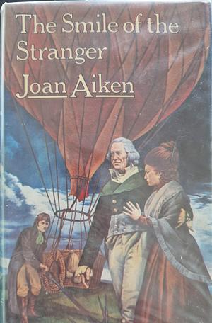 The Smile of the Stranger by Joan Aiken