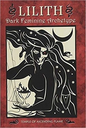 Lilith: Dark Feminine Archetype by Asenath Mason