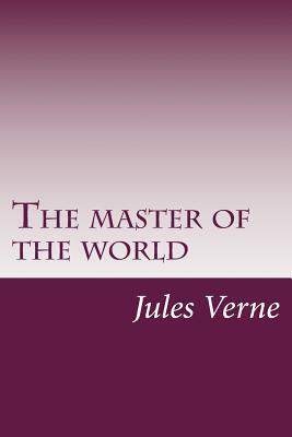 The master of the world by Jules Verne