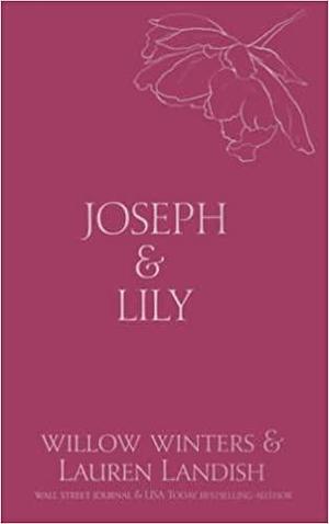 Joseph & Lily: Owned by Lauren Landish, Willow Winters