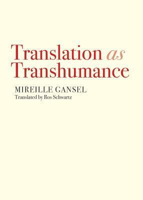 Translation as Transhumance by Ros Schwartz, Mireille Gansel