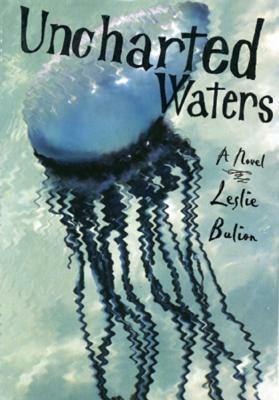 Uncharted Waters by Leslie Bulion