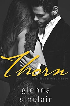 Thorn, Part 1 by Glenna Sinclair