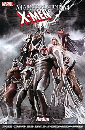 Marvel Platinum: The Definitive X-Men Redux by Stan Lee, Jack Kirby, Chris Claremont