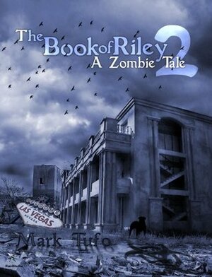 The Book Of Riley 2 by Mark Tufo