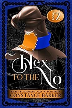 Hex to the No by Constance Barker