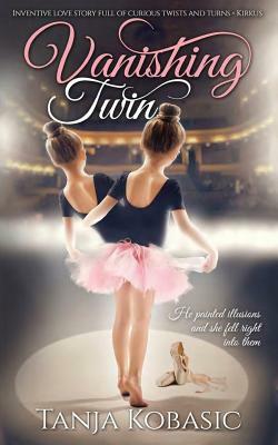 Vanishing Twin: Untapped Series by Tanja K. Kobasic Miss