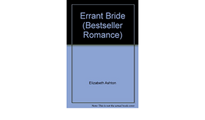 Errant Bride by Elizabeth Ashton