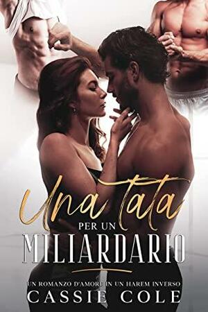 Una tata per un miliardario by Cassie Cole