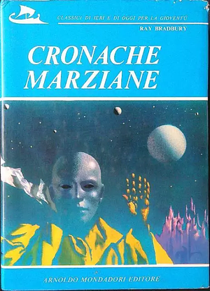 Cronache marziane by Ray Bradbury, Giorgio Monicelli