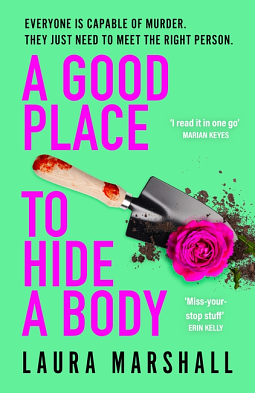A Good Place to Hide a Body by Laura Marshall