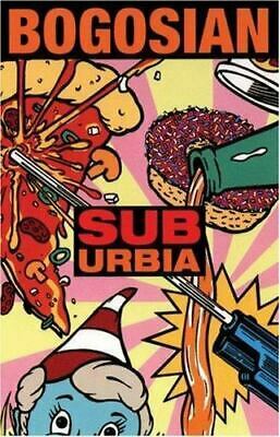 subUrbia by Eric Bogosian