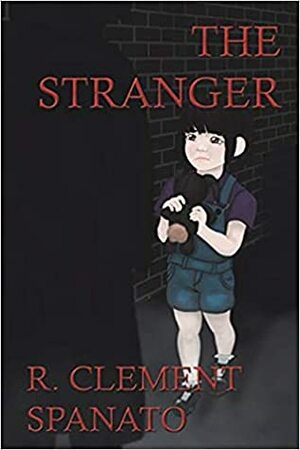 The Stranger by R. Clement Spanato