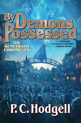 By Demons Possessed, Volume 6 by P.C. Hodgell