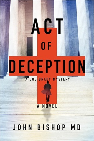 Act of Deception by John Bishop