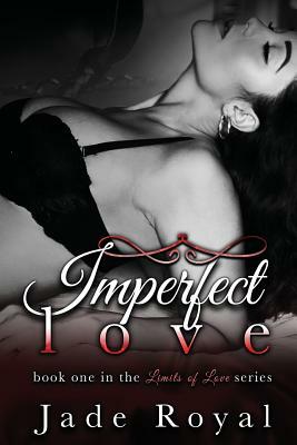 Imperfect Love by Jade Royal