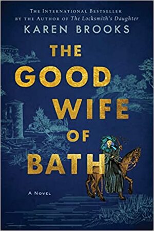 The Good Wife of Bath by Karen Brooks