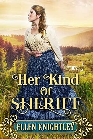 Her Kind of Sheriff by Ellen Knightley