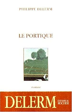 Portique by Philippe Delerm