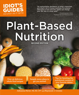 Idiot's Guides: Plant-Based Nutrition by Julieanna Hever