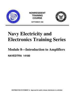 The Navy Electricity and Electronics Training Series Module 08 Introduction To A by United States Navy