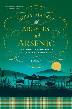 Argyles and Arsenic by Molly MacRae