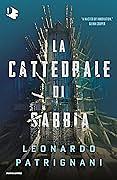 La cattedrale di sabbia by Leonardo Patrignani