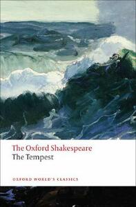 The Tempest: The Oxford Shakespeare the Tempest by William Shakespeare